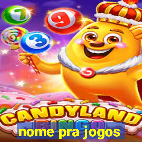 nome pra jogos